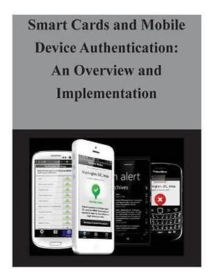 Smart Cards and Mobile Device Authentication: an Overview and 